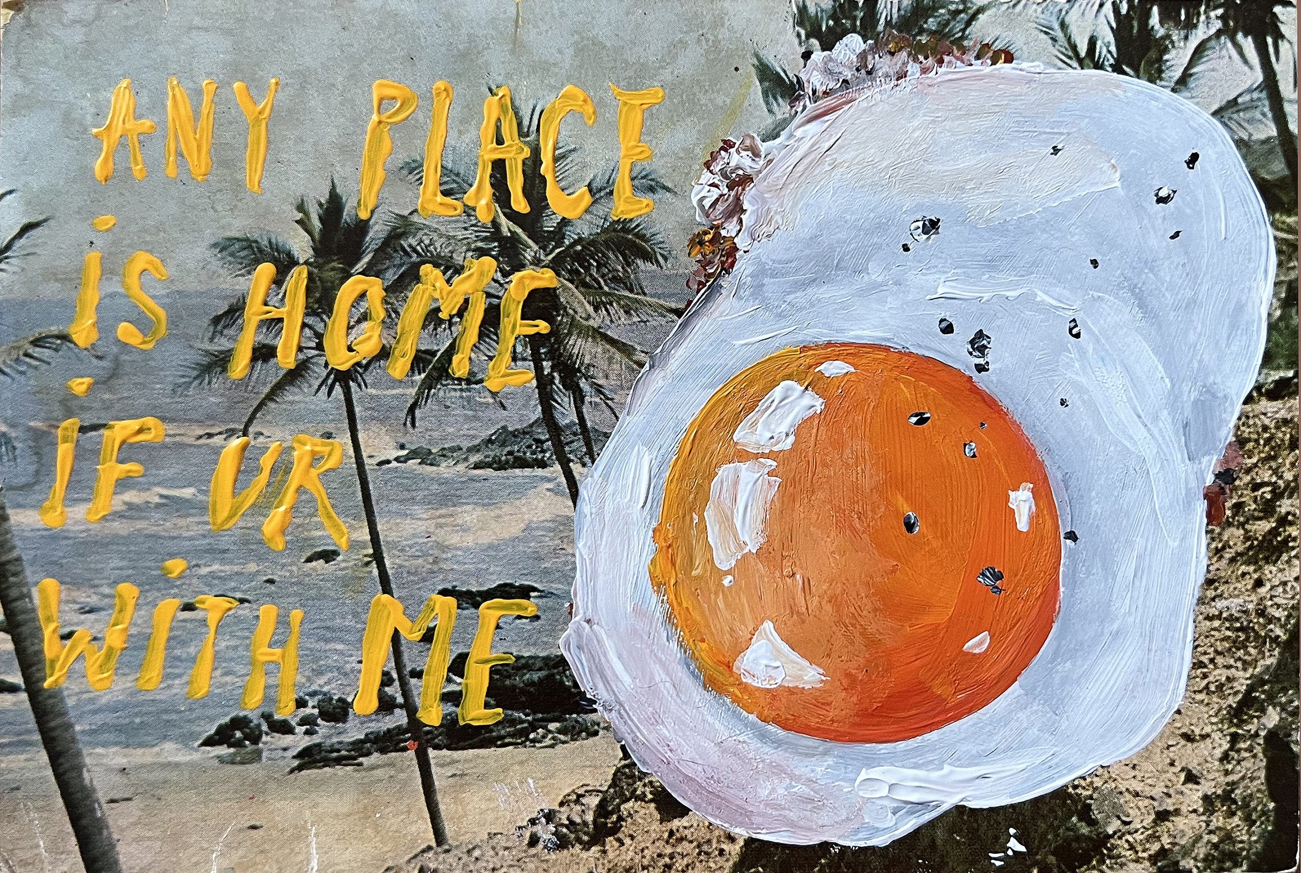 Any place is home