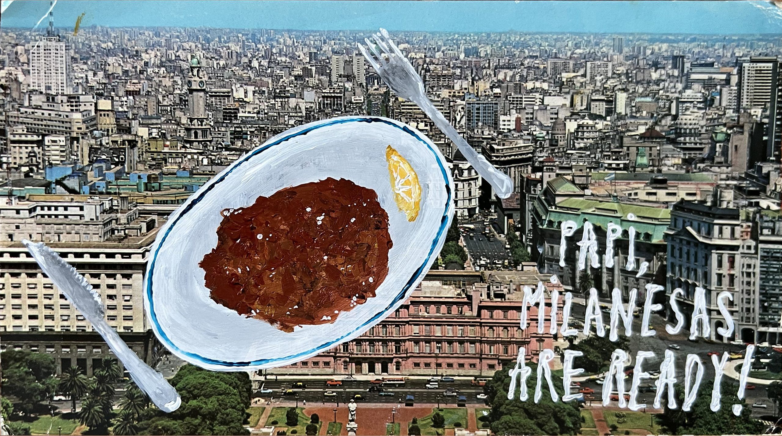 PAPI, Milanesas are ready!